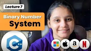 C++ Programming for Beginners 🔥 Mastering Binary Number System | Lecture 7