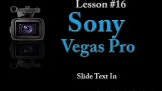 Sony Vegas pro Lesson #16 - Slide Text In