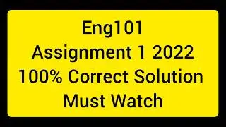 ENG101 Assignment 1 solution 2022|| Eng101 asignment 1 2022|| ENG 101 asinment 1 2022