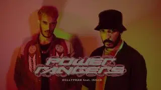 Dollypran ft. ISSAM - Power Rangers (Official Audio, Prod by Keanu Beats & Snapz)