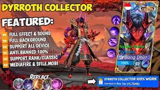 NEW Script Dyrroth Collector No Password | Full Effect & Sounds | Update New Patch MLBB