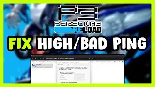 How to FIX Persona 3 Reload High/Bad Ping & Packet Loss!