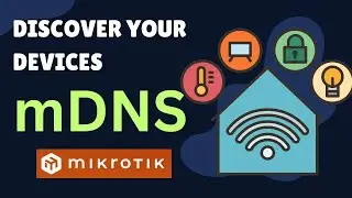 mDNS Mikrotik - Discover Your Devices Without a DNS Server