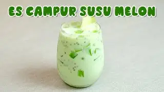 Resep Buka Puasa ! Es Campur Susu Melon , Buka Puasa Pakai Yang Segar-Segar