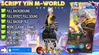 NEW Script Skin Yin M-World No Password | Full Effect Voice | Patch Terbaru