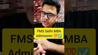 FMS Delhi MBA Admission Process 💯✅ | Best MBA College in India 🔥🔥 #shorts #suniladhikari