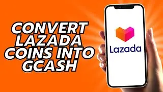 How To Convert Lazada Coins Into Gcash