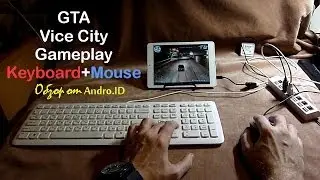 GTA Vice City на Android планшете с клавиатурой и мышкой