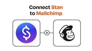 How to connect Stan to Mailchimp - Easy Integration