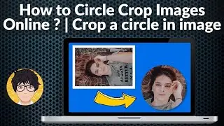 how to Circle Crop Images | how to circle a image |  crop image in circle shape