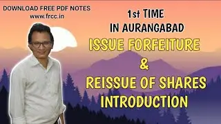Day-1|| Introduction Issue Forfeiture & Reissue Of Shares.