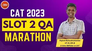 CAT 2023 Slot 2 Quant Marathon | CAT Previous Year Questions | 2IIM CAT Preparation