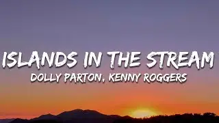 Dolly Parton, Kenny Rogers - Islands In the Stream (Lyrics)