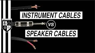 INSTRUMENT CABLES vs SPEAKER CABLES: Whats the Difference?