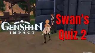 Genshin Impact Question and Answer Quest 2 (Swan's Quiz)