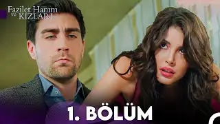 Fazilet Hanım ve Kızları 1. Bölüm (HD)