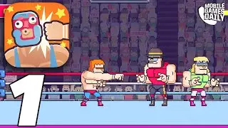 ROWDY CITY WRESTLING - Gameplay Walkthrough Part 1 (iOS, Android)