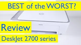 Best of the Worst?: HP DeskJet 2700 Series Review | HP DeskJet 2755e All-in-one Printer Review