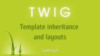 Symfony 6 - Template inheritance and layouts