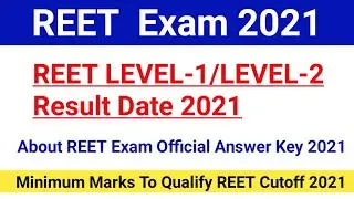 REET Result Date 2021|Minimum Marks To Qualify REET Exam 2021|