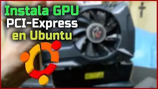 💻Instalar Tarjeta GPU EXTERNA en laptop con Ubuntu | Gadgets Fácil