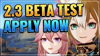 Patch 2.3 Global Beta Test! (APPLY NOW! GOOD LUCK!) Genshin Impact News Yae Miko Gorou Inazuma