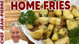 Easy To Make Home Fries | Chef Jean-Pierre