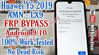 Huawei Y5 2019 FRP Bypass AMN-LX9 | AMN-LX2 | AMN-LX2 | AMN-LX1 Android 9.1.0 Without Boxes