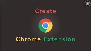 Build Your First Chrome Extension in Easy Steps!