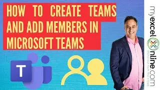 How to Create Teams and Add Members in Microsoft Teams!