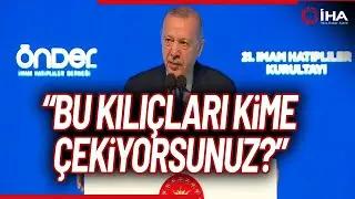 Cumhurbaşkanı Erdoğan Konuşuyor