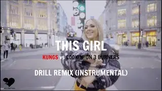 This Girl - Kungs vs. Cookin' On 3 Burners [DRILL REMIX] (instrumental)