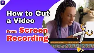 How to Cut Video from Screen Recording on Mac and PC | Trim and Crop Recordings