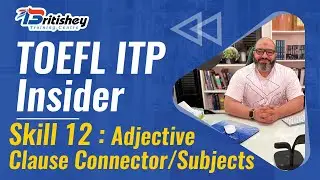 TOEFL ITP: Skill 12: Adjective Clause Connector / Subjects