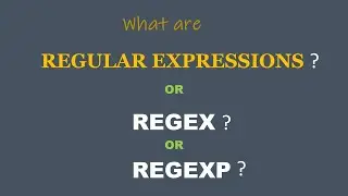 What are Regular Expressions or Regex or Regexp