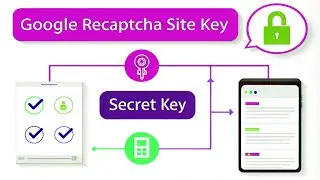 Google Recaptcha  Site key , Secret key |  How to you Create | Step-by-Step