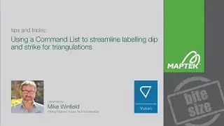 Vulcan Bite Size - Tips and Tricks: Using a Command List to streamline labelling dip and strike