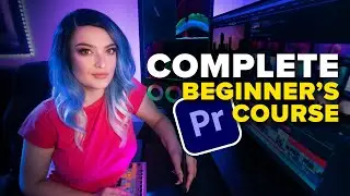 Learn Adobe Premiere Pro from Start to Finish | 2 Hour Premiere Pro Masterclass  w/ Valentina Vee