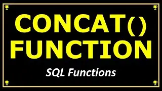 QUICK SQL CONCAT() FUNCTION TUTORIAL