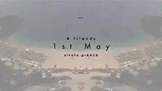 1st May & Friends | HD | Sivota , Greece