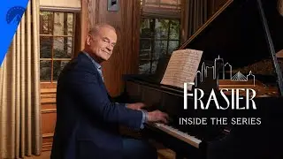 Frasier | Inside The Series | Paramount+