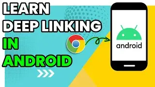 Step-by-Step Android Deep Linking Tutorial: Create, Test & Implement