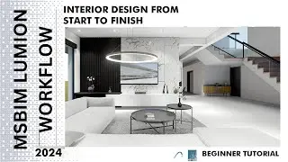 Interior design from start to finish | MSBIM Workflow