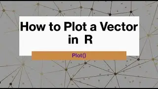 How to Plot Vectors in R