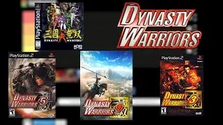 Dynasty Warriors Tier List - Ranking ALL the Mainline Titles