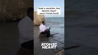 #AtomicHeart