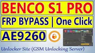 Benco S1 Pro (AE9260) FRP Bypass By Unlock Tool