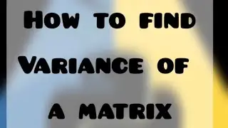 Mind Blowing Trick - Find Variance of a Matrix!  #shorts