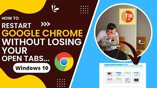 How to restart Google Chrome without losing your open tabs in Windows10🖥 [Tutorial]