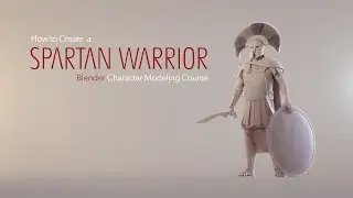 Modeling a Spartan Warrior (Blender Character Course) Teaser